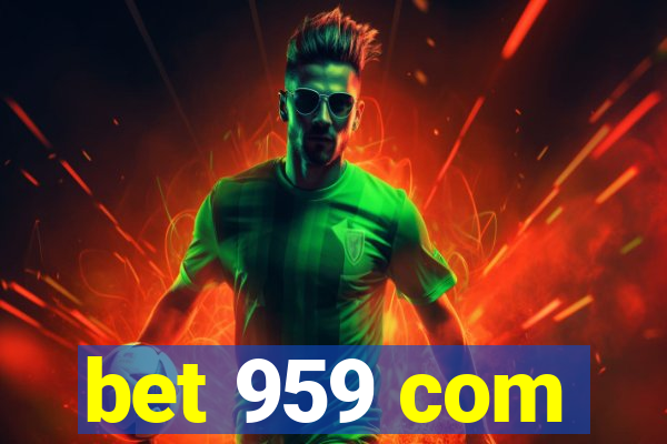 bet 959 com
